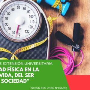Diplomatura “LA ACTIVIDAD FÍSICA EN LA LÍNEA DE LA VIDA, DEL SER HUMANO EN SOCIEDAD – Cohorte II”
